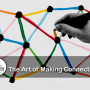The Art of Making Connections feature The Art of Making Connections